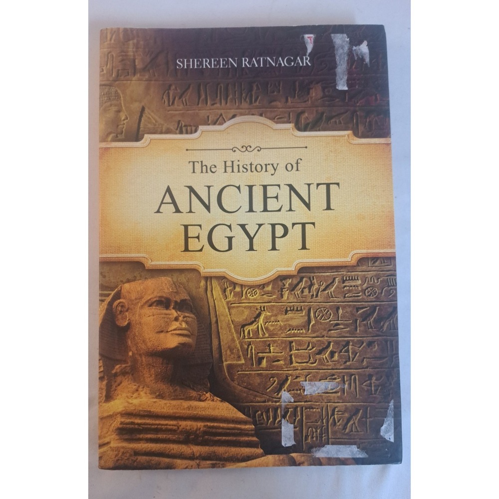 The History of Ancient Egypt Shereen Ratnagar Illustrated History Paperback